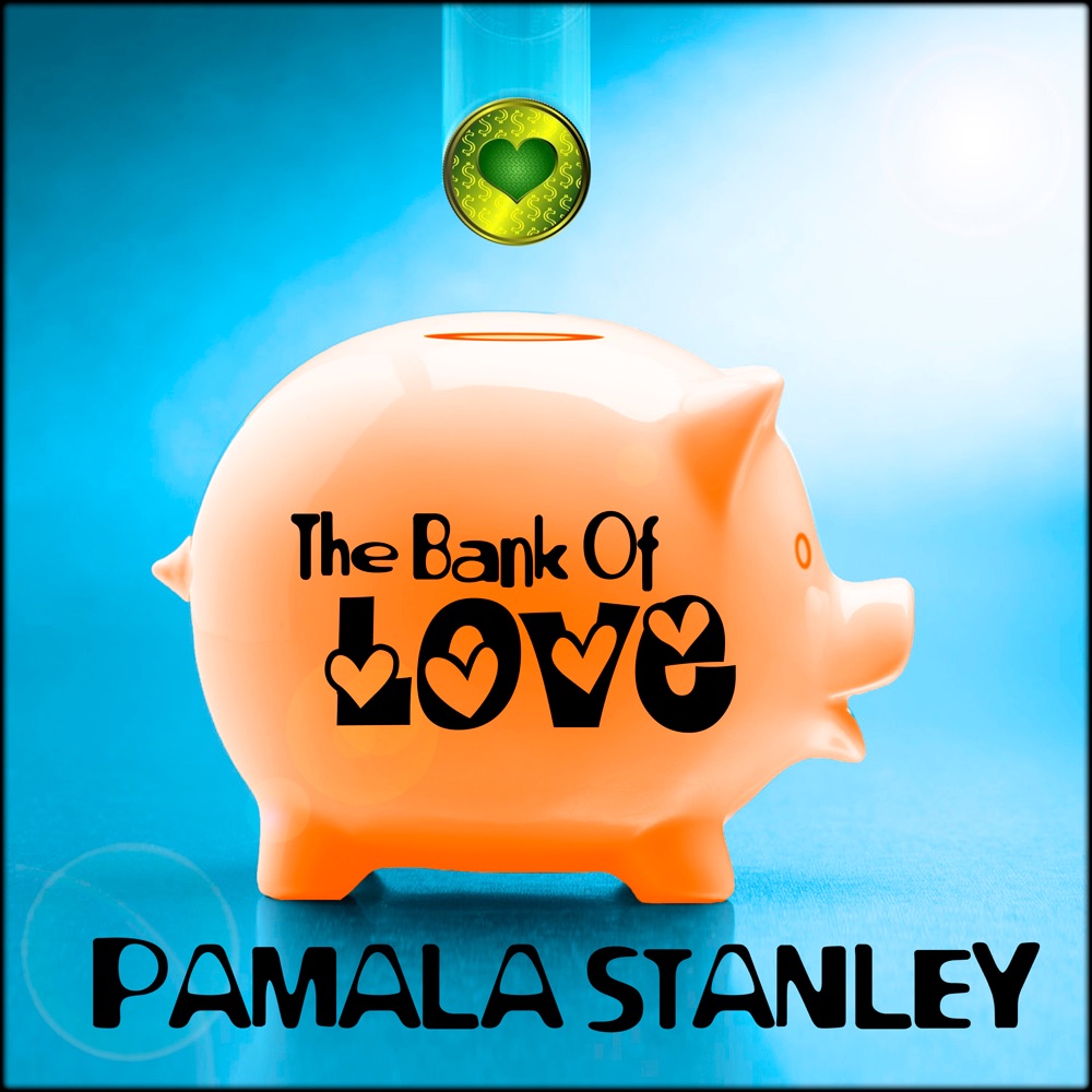 Обложка альбома «The Bank Of Love - Single» — Pamala Stanley