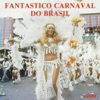 Fantástico Carnaval do Brasil