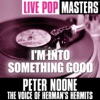 Peter Noone - Needles and Pins