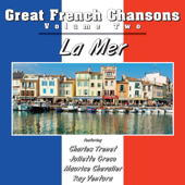Cover art for Great French Chansons Volume 2 - La Mer by Various Artists