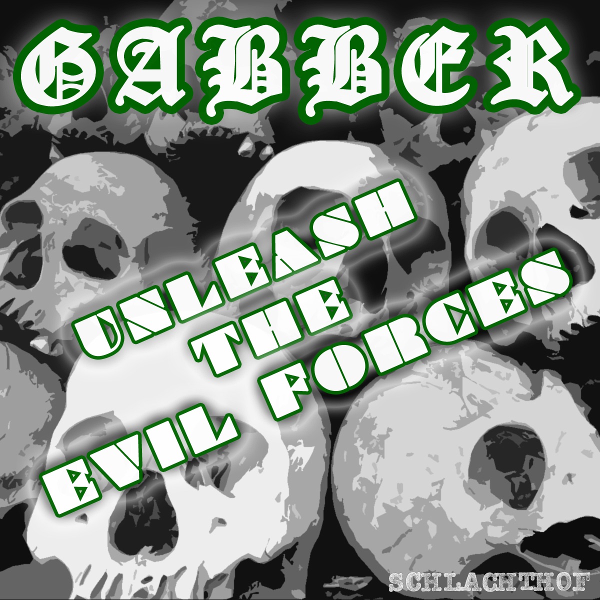 GABBER: Unleash the Evil Forces