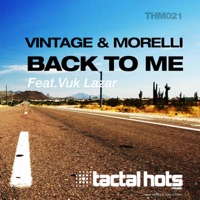 Back to Me - Single - Vintage & Morelli & Vuk Lazar