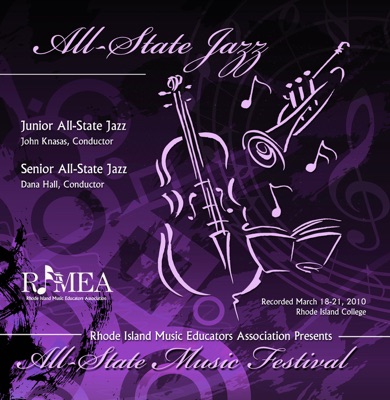 Rhode Island Music Educators Association 2010 All State Jazz Junior Division Senior Division