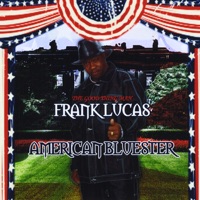 American Bluester - Frank Lucas