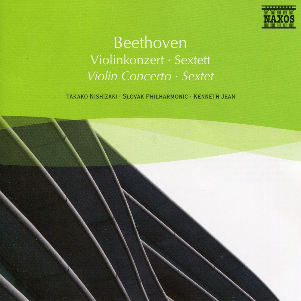 Обложка альбома «Beethoven: Violin Concerto - Sextet» — Takako Nishizaki, Kenneth Jean, Slovak Philharmonic Orchestra, Jeno Kevehazi, Ildiko Hegyi, Gyozo Mathe, Janos Kevehazi, Péter Szabó & Peter Popa