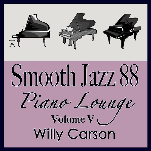 Smooth Jazz 88: Piano Lounge, Vol. 5