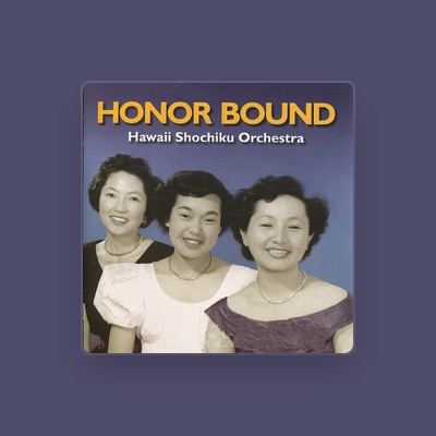 Listen to Hawaii Shochiku Orchestra, watch music videos, read bio, see tour dates & more!