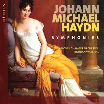 Haydn: Symphonies, Vol. 2: No. 4, 5, 6 by Slovak Chamber Orchestra & Bohdan Warchal album reviews, ratings, credits