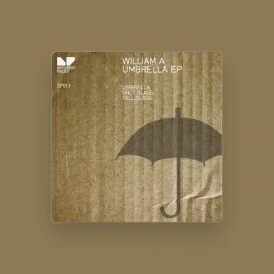 Listen to William A, watch music videos, read bio, see tour dates & more!