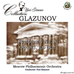 Glazunov: Symphony No. 8, Op. 83, Es-Dur