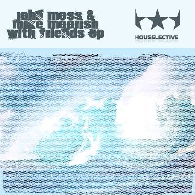 John Moss & Mike Moorish with Friends - EP