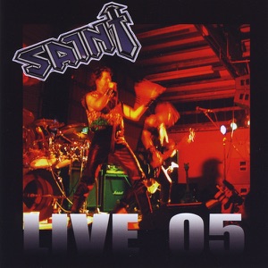 Saint: Live '05