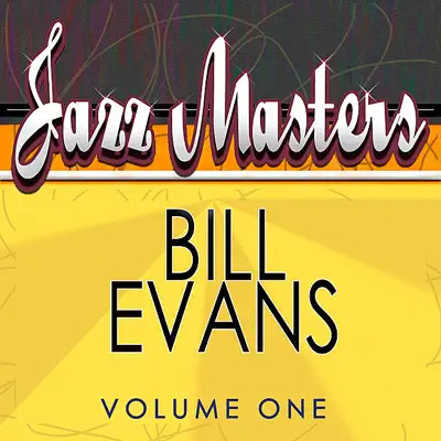 Jazz Masters: Bill Evans, Vol. 1 - Bill Evans Jazz Masters: Bill Evans, Vol. 1 - Bill Evans