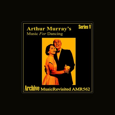 Listen to Arthur Murray Orchestra, watch music videos, read bio, see tour dates & more!