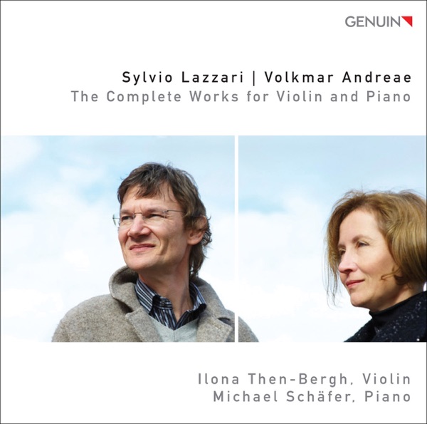 Lazzari, S. - Andreae, V.: The Complete Works for Violin and Piano