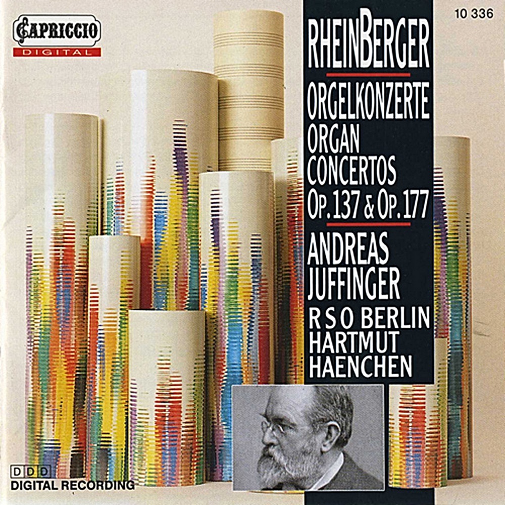Обложка альбома «Rheinberger: Organ Concertos Nos. 1 & 2 - Suite for Violin and Organ, Op. 166» — Hartmut Haenchen, Andreas Juffinger, Rundfunk-Sinfonieorchester Berlin & Ernö Sebestyén