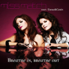 Breathe In, Breathe Out (Radio Edit) [feat. Emma & Carin] - MissMatch