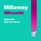 Silhouette (Original Mix) - Millaway lyrics