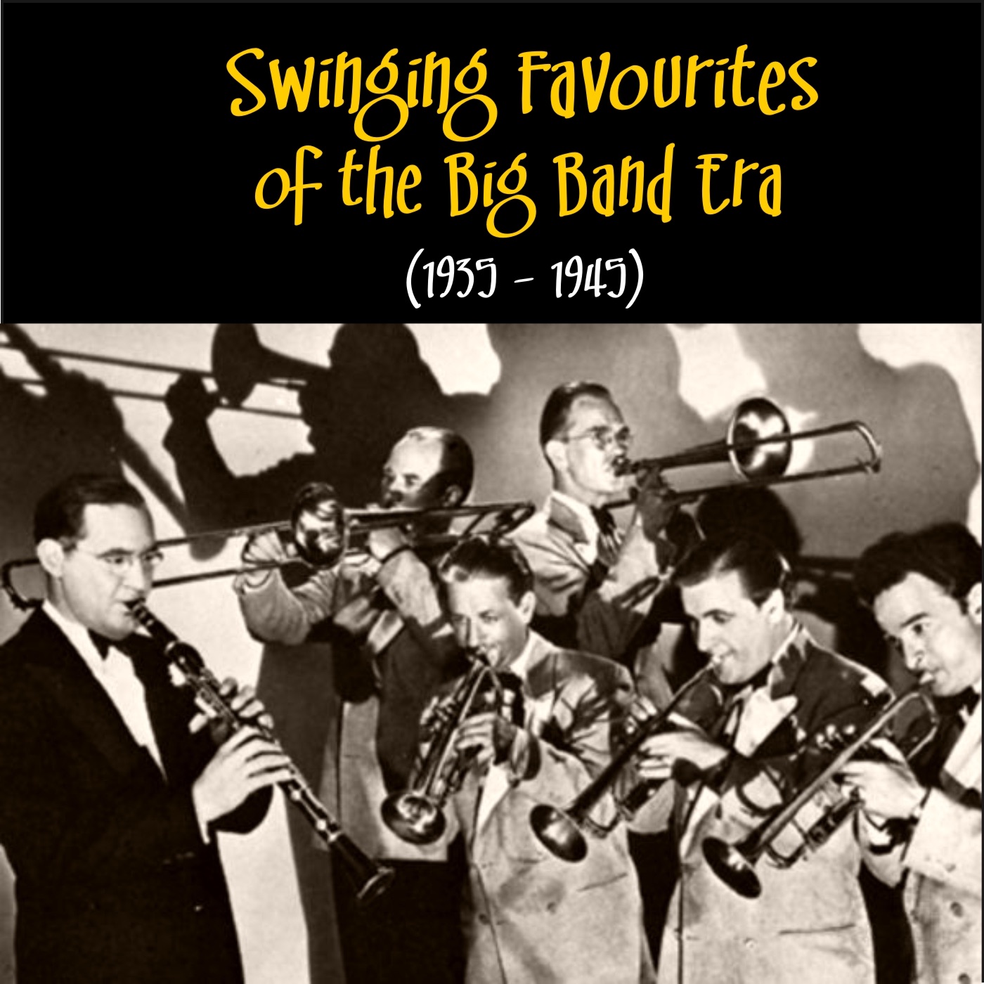 Swinging Favourites of the Big Band Era (1935-1945)