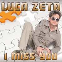 I Miss You - Luca Zeta
