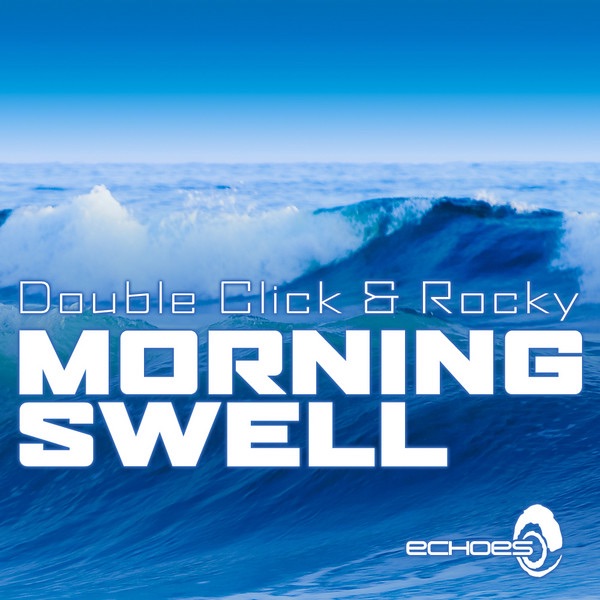 Обложка альбома «Morning Swell - Single» — Rocky & Double Click