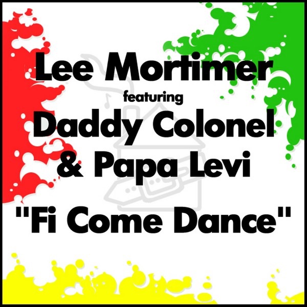 Обложка альбома «Fi Come Dance» — Lee Mortimer & Papa Levi