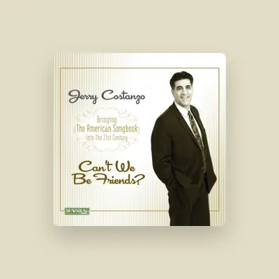 Listen to Jerry Costanzo, watch music videos, read bio, see tour dates & more!