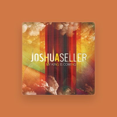 Listen to Joshua Seller, watch music videos, read bio, see tour dates & more!