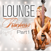 Cover art for Lounge Rockers, Pt. 1 (Great Rock Chill Out, Sunset Bar Lounge and Hotel Island Downtempo Diamonds) by Various Artists