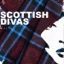 Scottish Divas