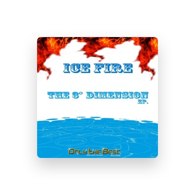 Listen to Ice Fire, watch music videos, read bio, see tour dates & more!