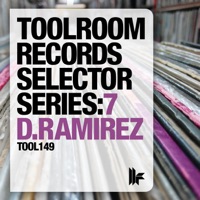 Toolroom Records Selector Series: 7 - D.Ramirez - D.Ramirez