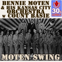 Bennie Moten's Kansas City Orchestra - Moten Swing (Digitally Remastered)