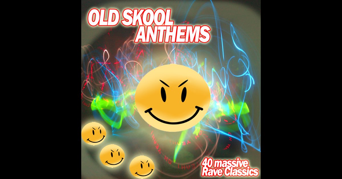 â žold Skool Anthems 40 Massive Rave Classics Album By Various