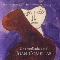 Una Vetllada Amb Joan Comellas - Mac McClure & Inès Moraleda