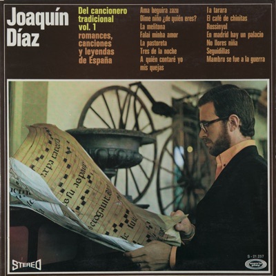 Del Canciónero Tradicional, Vol. 1 - Romances, Canciónes y Leyendas de España - Joaquín Díaz