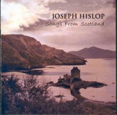Joseph Hislop - My Love She's But a Lassie Yet