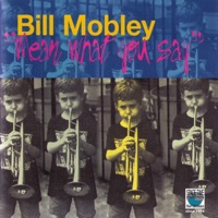 Mean What You Say - Bill Mobley