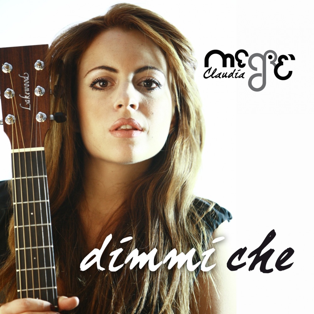 Обложка альбома «Dimmi che (feat. Solis String Quartet) - Single» — Claudia Megrè