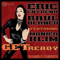 Get Ready (feat. Monica Klim) - Eric Entrena & Raul Blanco