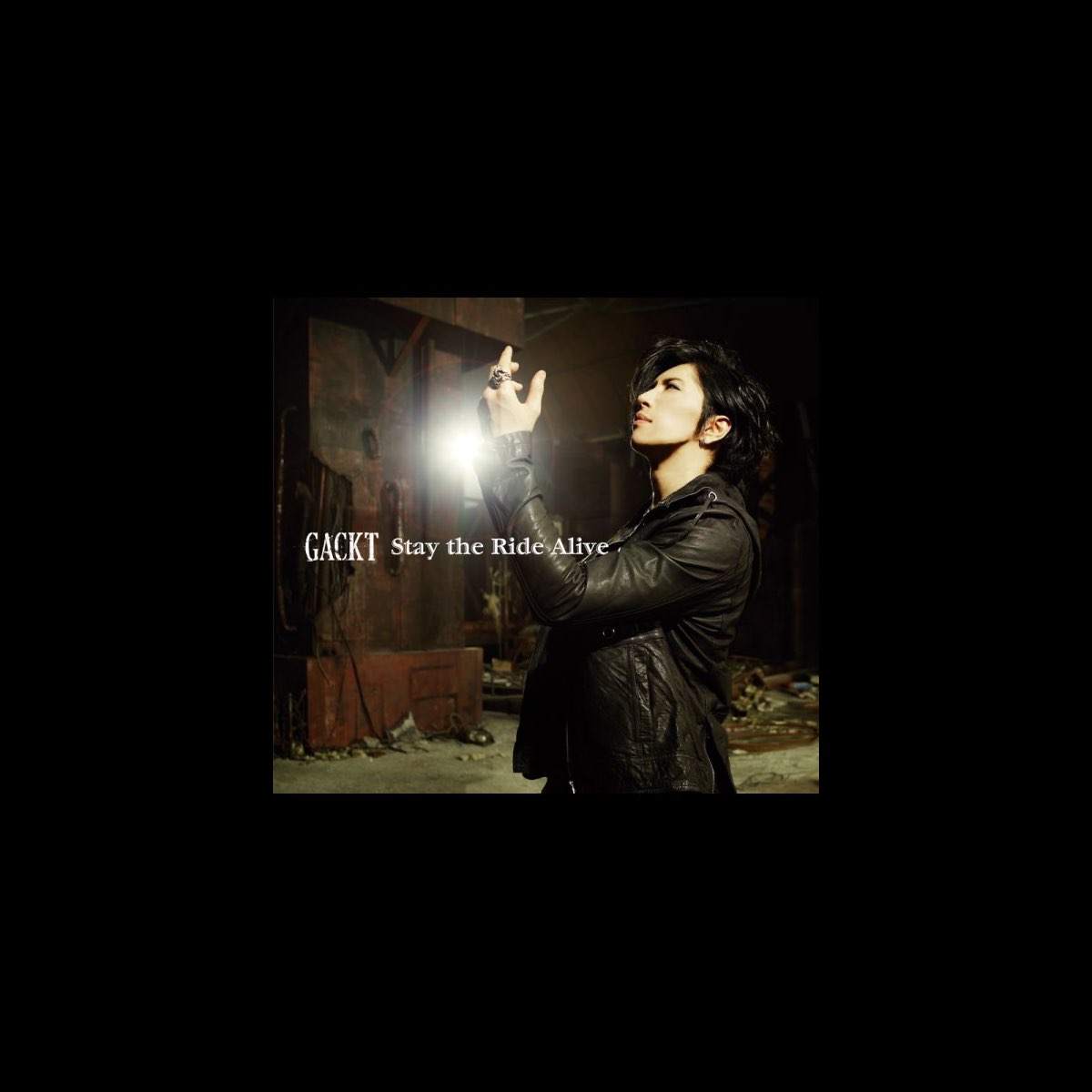 Stay the Ride Alive - EP by GACKT on Apple Music