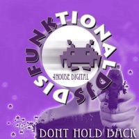Dont Hold Back - Single - Disfunktional DJs