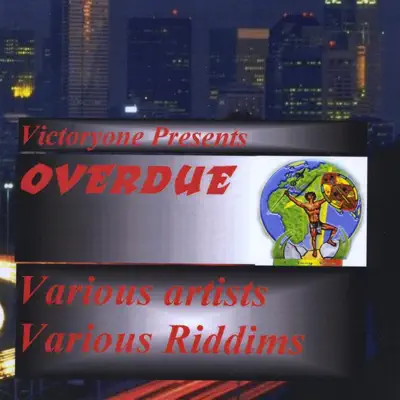Listen to Overdue by Various Artists