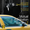 Mutual Admiration Society 2 - Joe Locke/David Hazeltine Quartet