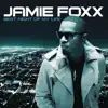 Jamie Foxx - All Said and Done