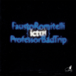 Romitelli: Professor Bad Trip - Ictus, François Deppe, Tom Paewels, Antonio Politano &amp; George-Elie Octors Cover Art