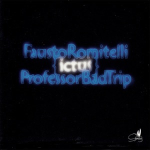 Romitelli: Professor Bad Trip