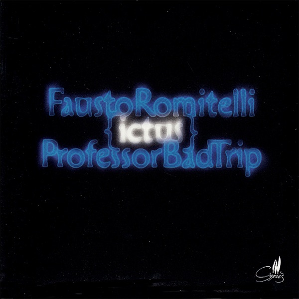 Romitelli: Professor Bad Trip