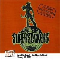 Supersuckers Live At the Casbah 2006 / San Diego - Supersuckers