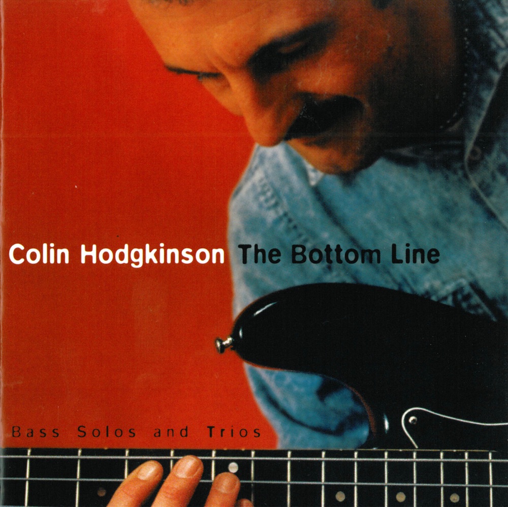 Обложка альбома «The Bottom Line» — Colin Hodgkinson
